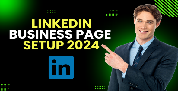 Need Professional LinkedIn Business Page Setup
