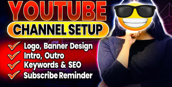 i will create and setup youtube channel with logo banner intro and outer