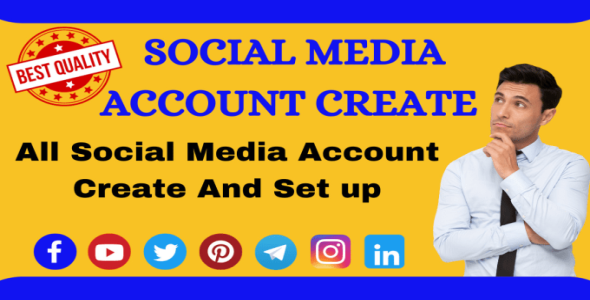 I will create and set up all social media accounts