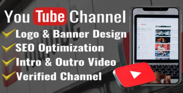 I will create and setup youtube channel with logo, banner, intro, outro