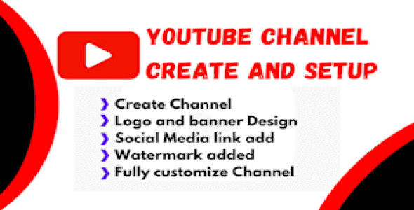 I well cteate and setup youtube channel with logo, banner, intro, and outer