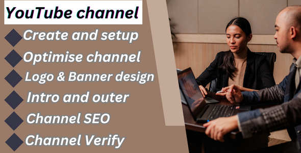 I will do youtube channel create and setup with banner and logo