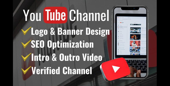 I will create and setup youtube channel with logo, banner, intro, outro