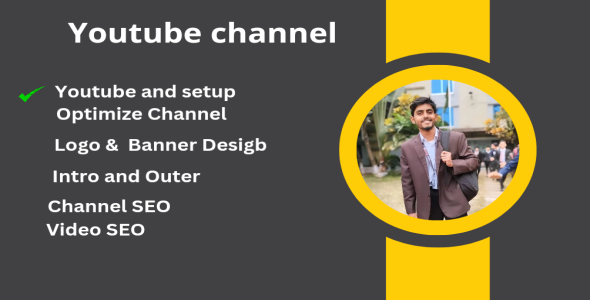 I Will Create and Setup YouTube channel  With logo,banner, intro and outer