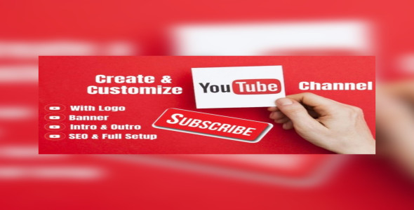 I will create and setup youtube channel with logo, banner, intro and outer