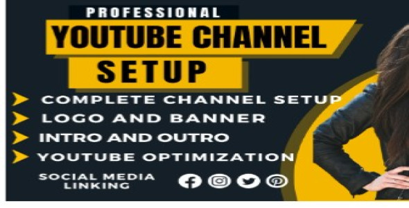 I will create, setup and design youtube channel professionally