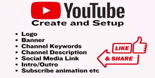 I will create and setup youtube channel with logo, banner, intro, outro