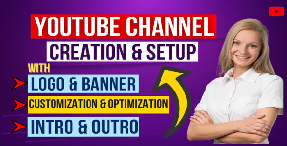 I will create, setup and optimize youtube channel, with logo and banner