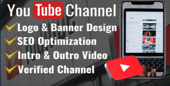 I will create and setup youtube channel with logo, banner, intro, outro