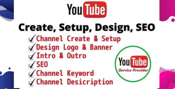 I will create and setup youtube channel with logo, banner, intro, outro