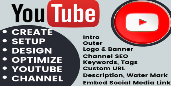 I will create and setup youtube channel with logo, banner, intro, and outer