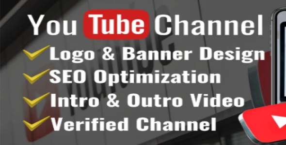 I will create and setup youtube channel with logo, banner, intro, outro