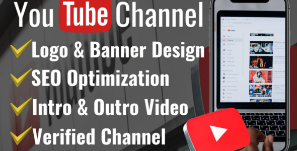 I will create and setup youtube channel with logo, banner, intro, outro