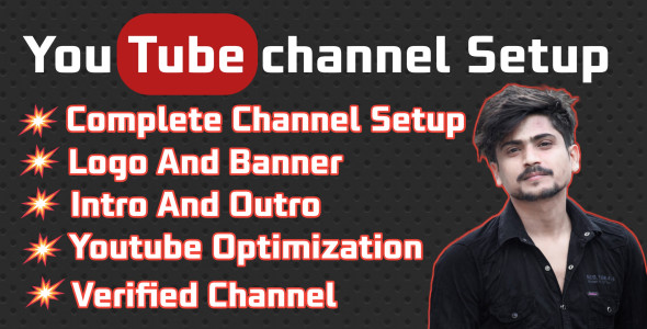 I will create and setup youtube channel with logo, banner, intro, outro