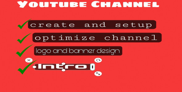 I will create and setup youtube channel with logo, banner, intro, outro