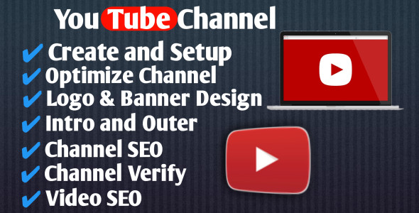 I will create, setup and optimize youtube channel with logo, banner