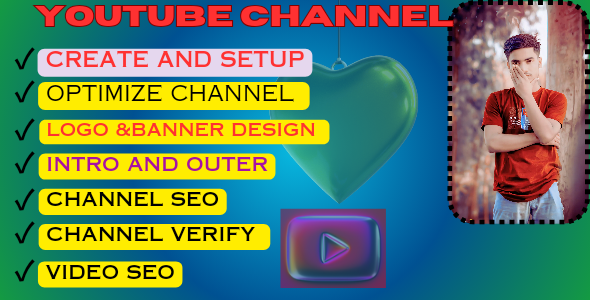 I will create and setup youtube channel with logo, banner, intro, outro