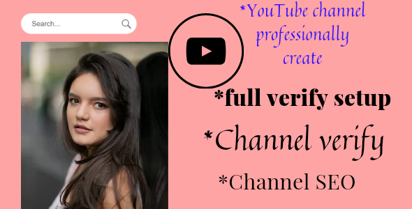 I will youtube channel create and setup with logo, banner full creation also video SEO