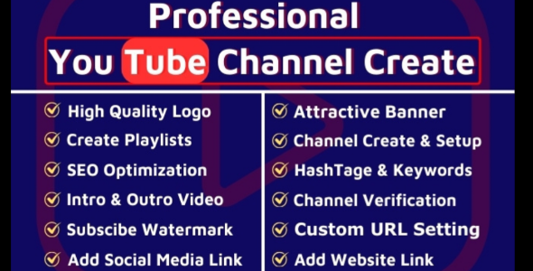 I will create and setup youtube channel with logo,banner,intro and outer