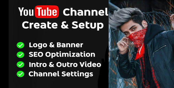 I will create and setup youtube channel with logo, banner, intro, outro