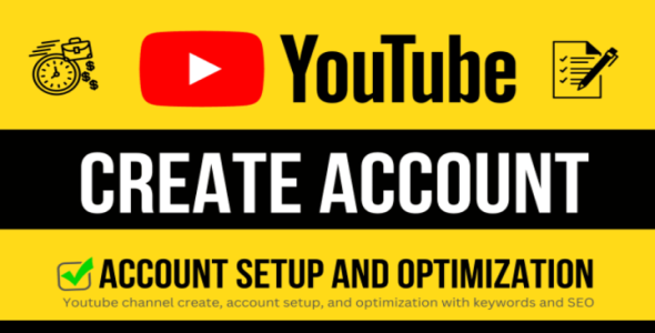 Do YouTube channel create, account setup and optimization with keywords and seo