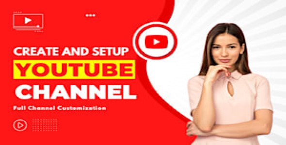 I will create and setup youtube channel with logo, banner, intro, and outer