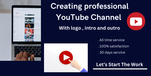 I will create and setup YouTube channel with logo, banner, intro, and outer