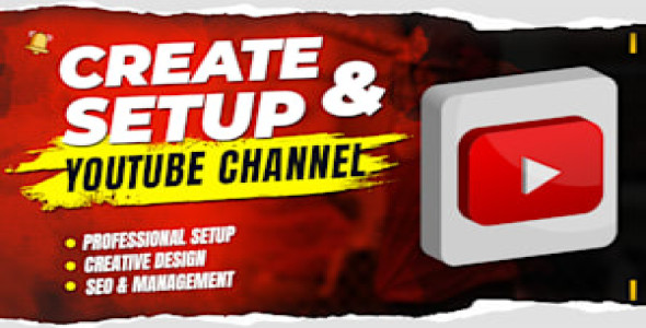 I will create and setup youtube channel