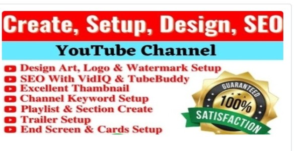 I will create and setup youtube channel