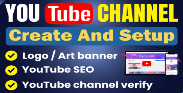 I will youtube channel create and setup with logo, banner full creation also video SEO